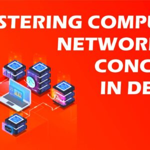 Mastering Computer Networking Concepts In Details